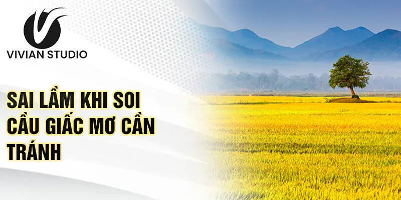 Sai lầm khi soi cầu giấc mơ cần tránh